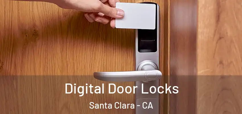  Digital Door Locks Santa Clara - CA