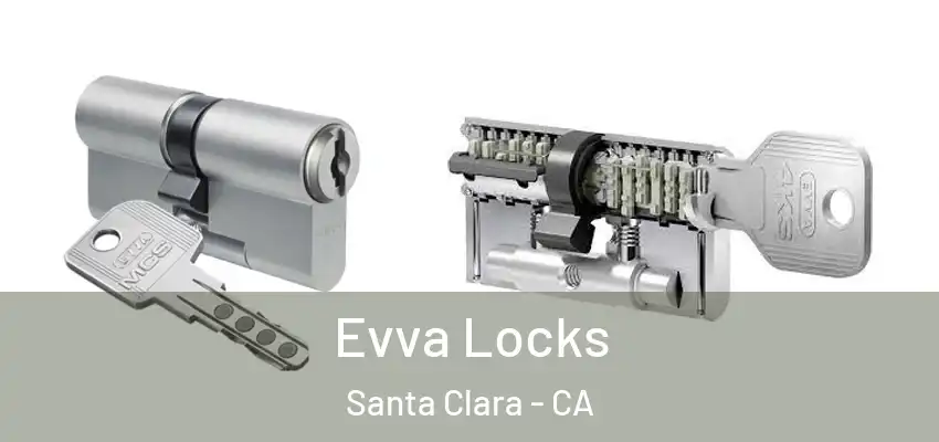  Evva Locks Santa Clara - CA