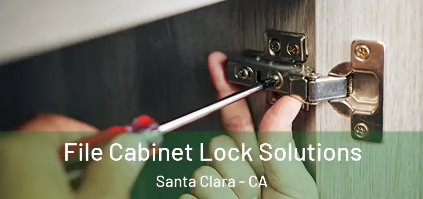  File Cabinet Lock Solutions Santa Clara - CA