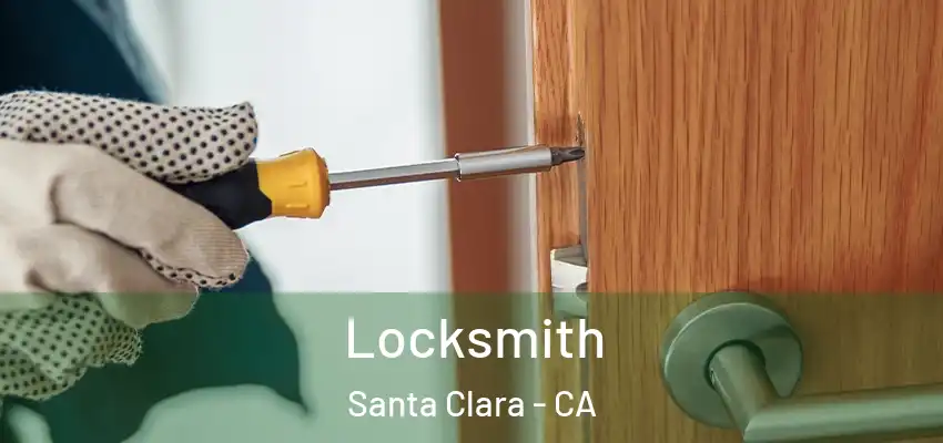  Locksmith Santa Clara - CA