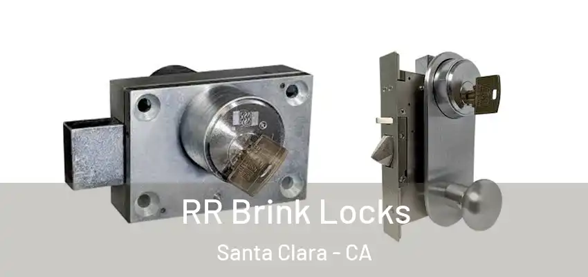  RR Brink Locks Santa Clara - CA